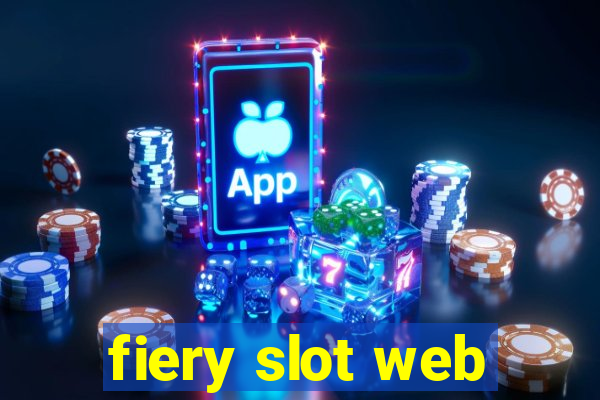 fiery slot web